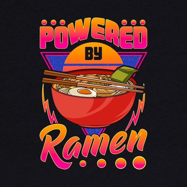 Funny Powered By Ramen Cute Anime Kawaii Gamer by theperfectpresents